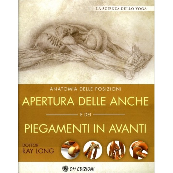 Anatomia delle Posizioni: Apertura delle Anche e dei Piegamenti in Avanti