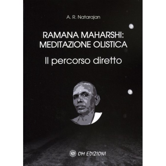 Ramana Maharshi. Meditazione Olistica