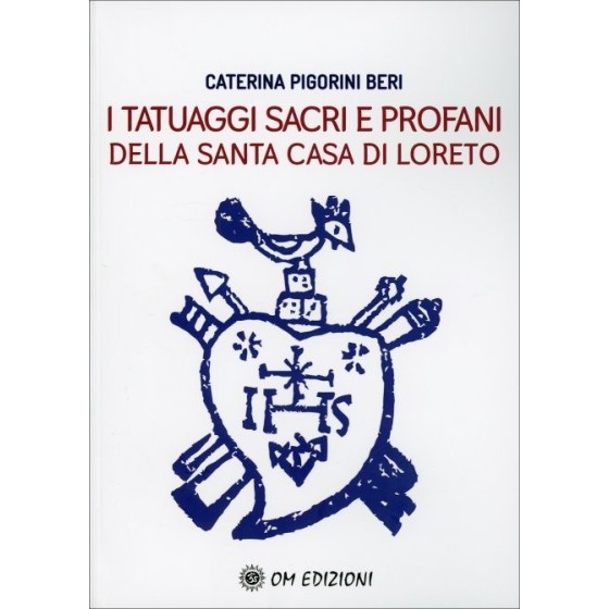 I Tatuaggi Sacri e Profani della Santa Casa di Loreto