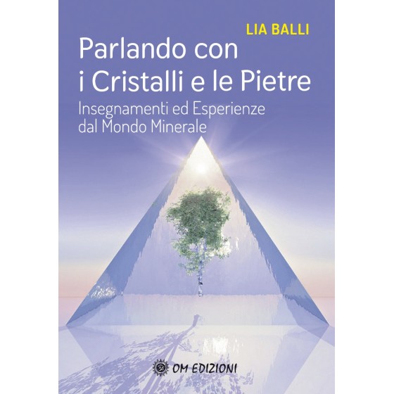 Parlando con i Cristalli e le Pietre