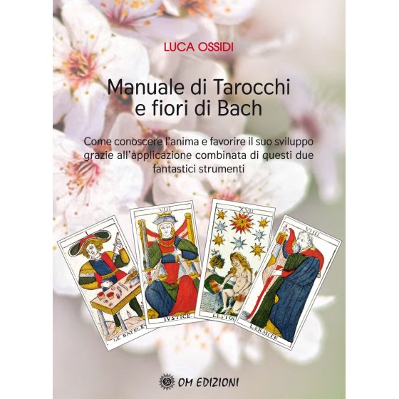Manuale di Tarocchi e Fiori di Bach