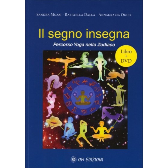 IL Segno Insegna. Percorso Yoga nello Zodiaco