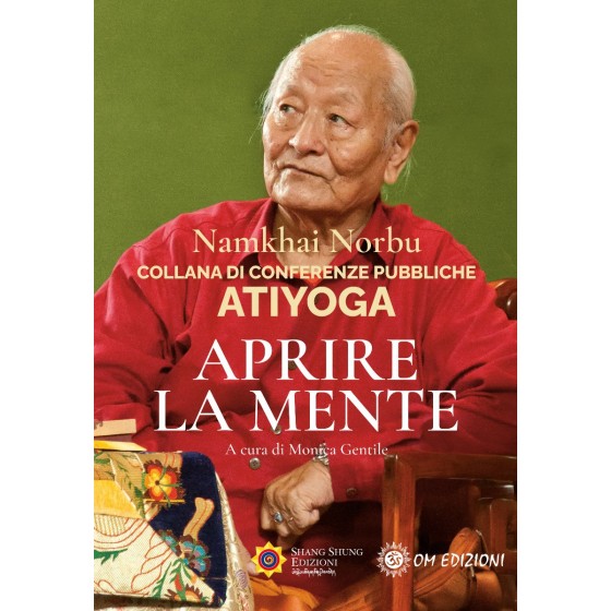 Atiyoga. Aprire la Mente