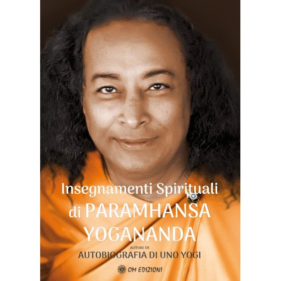 Insegnamenti Spirituali di Paramhansa Yogananda