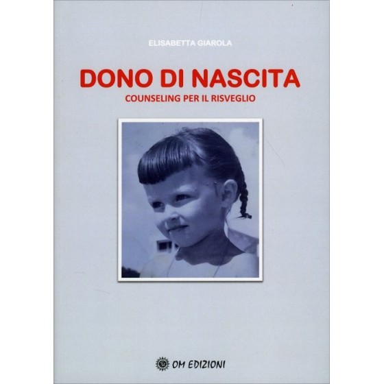 Dono di Nascita. Counseling per il Risveglio