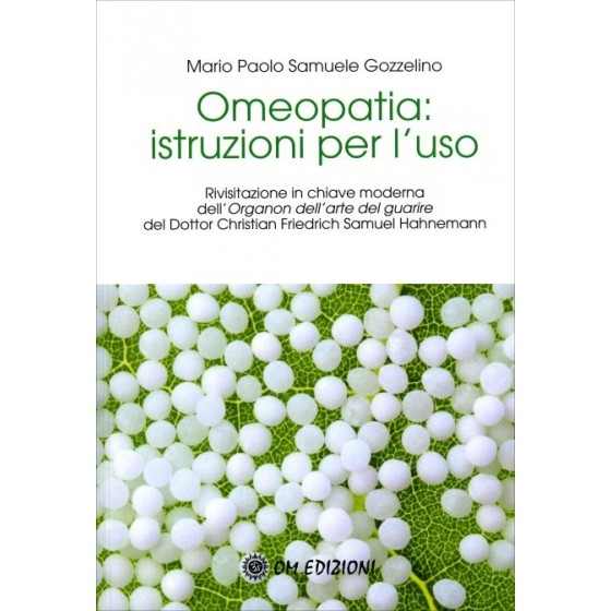 Omeopatia: Istruzioni per l'Uso