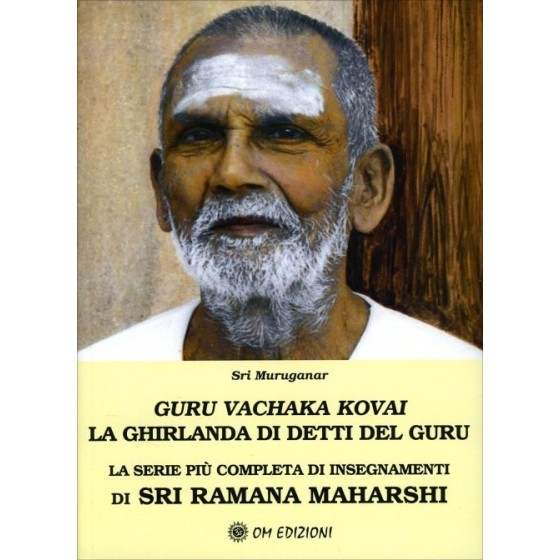 Guru Vachaka Kovai. La Ghirlanda di Detti del Guru