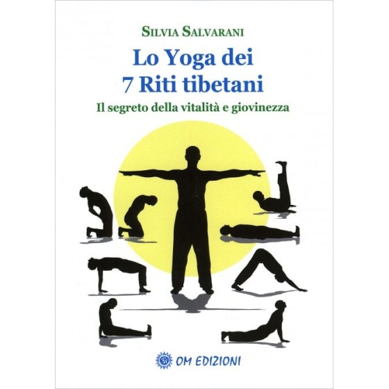 Lo Yoga dei 7 Riti Tibetani