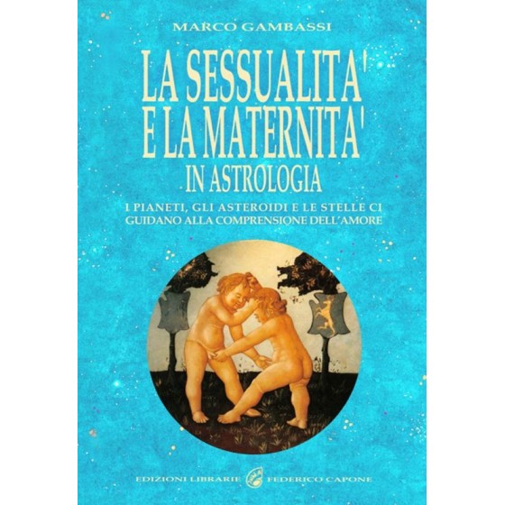 La Sessualità e la Maternità in Astrologia