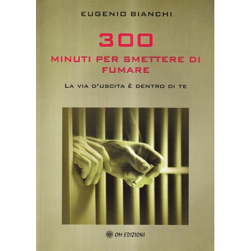 300 Minuti per Smettere di Fumare
