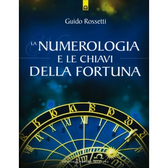 La Numerologia e le Chiavi della Fortuna