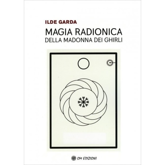 Magia Radionica della Madonna dei Ghirli
