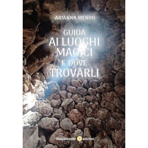Guida ai Luoghi Magici e Dove Trovarli