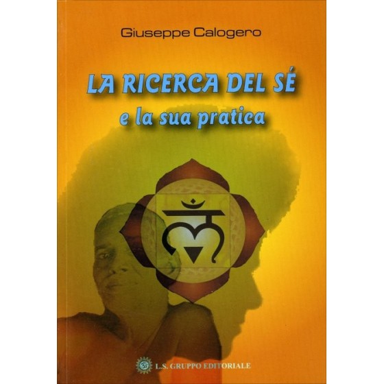 La Ricerca del Sé e la sua Pratica