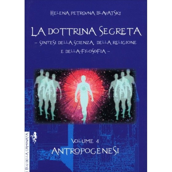 La Dottrina Segreta. Volume IV