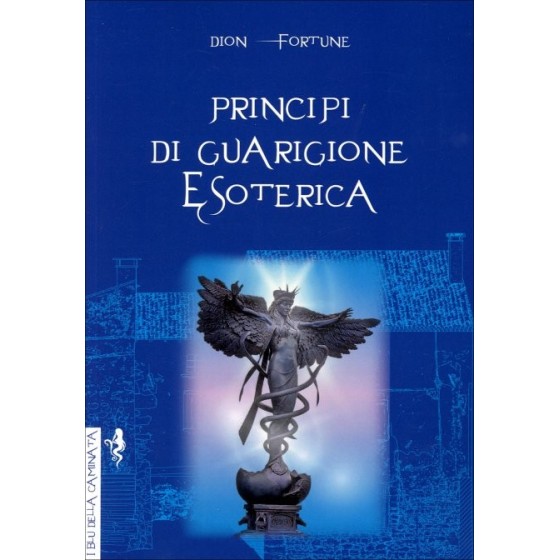 Principi di Guarigione Esoterica