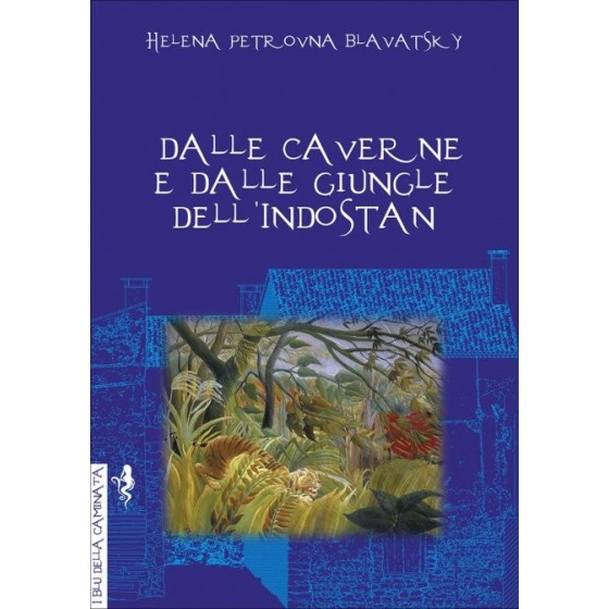 Dalle Caverne e dalle Giungle dell'Indostan