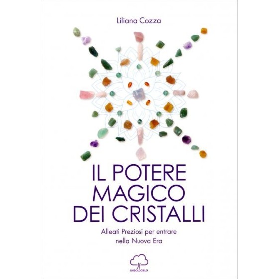Il Potere Magico dei Cristalli