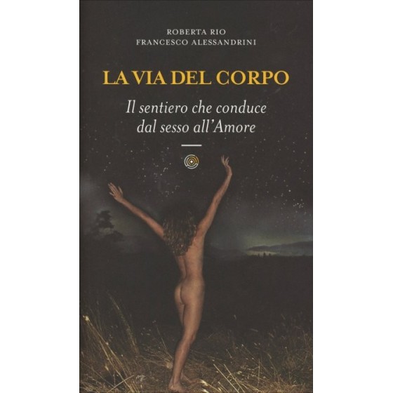 La Via del Corpo
