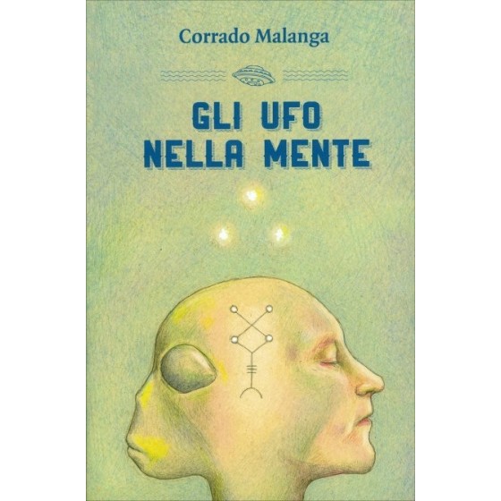 Gli Ufo nella Mente
