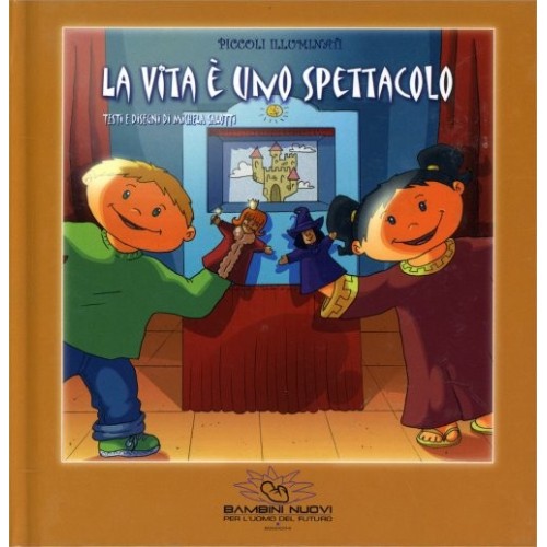 La Vita è uno Spettacolo