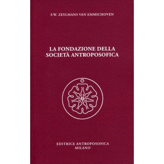 La Fondazione della Società Antroposofica