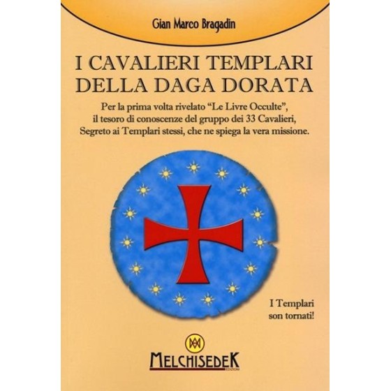 I Cavalieri Templari della Daga Dorata