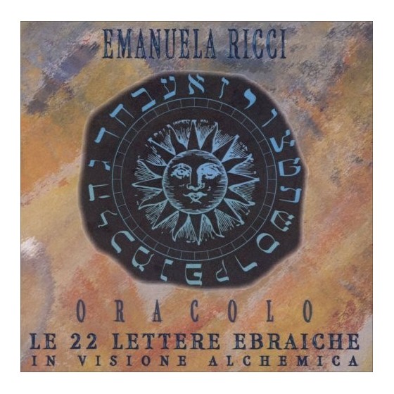 Le 22 Lettere Ebraiche in Visione Alchemica