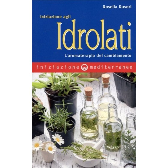 Iniziazione agli Idrolati