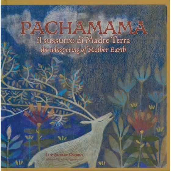 Pachamama il Sussurro di Madre Terra
