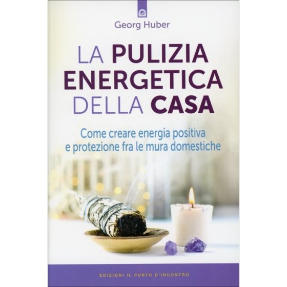 La Pulizia Energetica della Casa