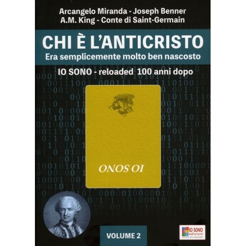 Chi è l'Anticristo: Era Semplicemente Molto Ben Nascosto. Vol. II