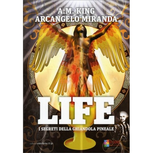 Life. I Segreti della Ghiandola Pineale