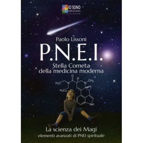 PNEI. Stella Cometa della Medicina Moderna