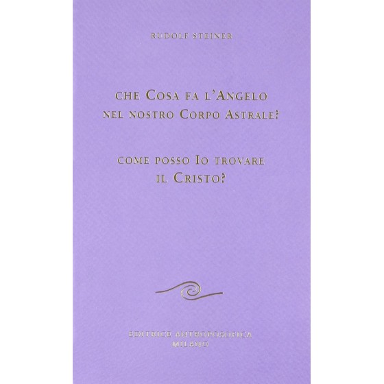Che Cosa fa l'Angelo nel Nostro Corpo Astrale