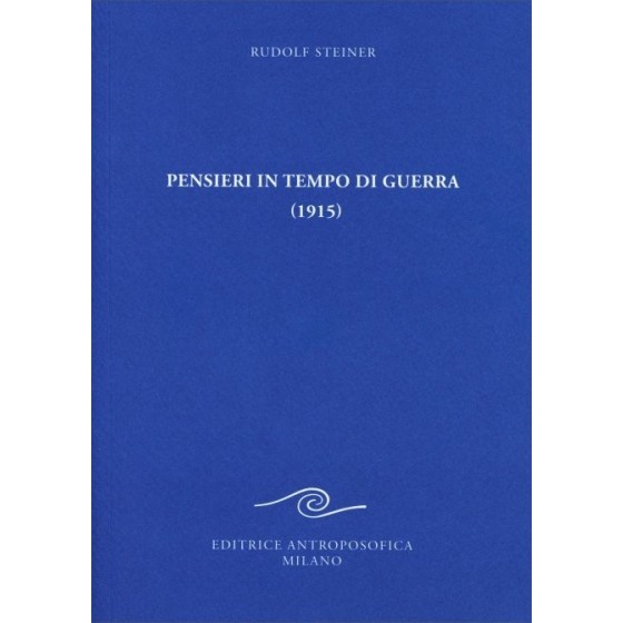 Pensieri in Tempo di Guerra - 1915