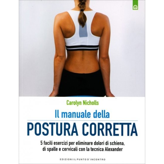 Il Manuale della Postura Corretta