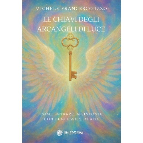 Le Chiavi degli Arcangeli di Luce