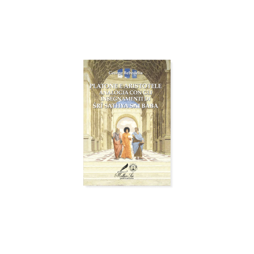 Platone e Aristotele Analogia con gli Insegnamenti di Sri Sathya Sai Baba
