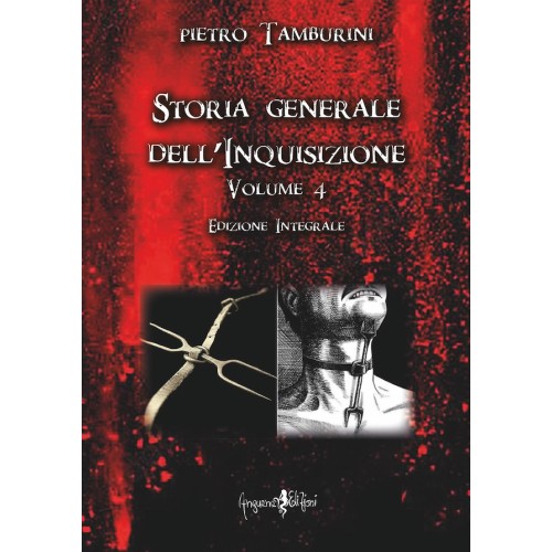 Storia Generale dell'Inquisizione Vol. 4