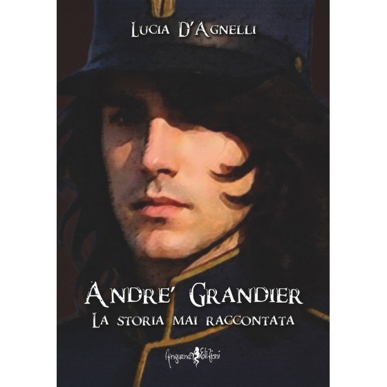 André Grandier. La Storia mai Raccontata