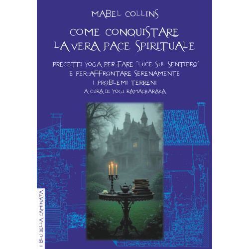 Come Conquistare la Vera Pace Spirituale