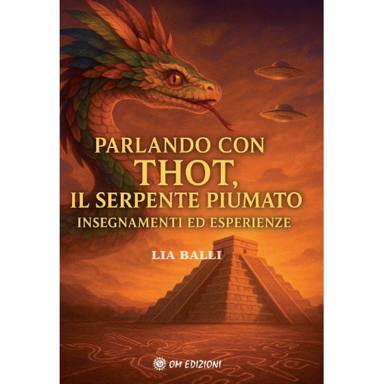 Parlando con Thot, il Serpente Piumato