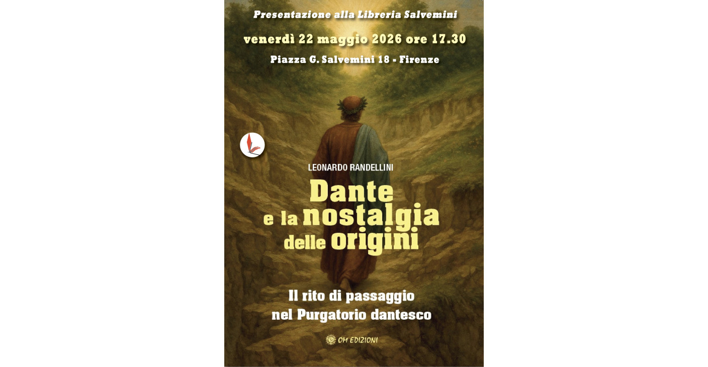 Leonardo Randellini - Dante e la Nostalgia delle Origini