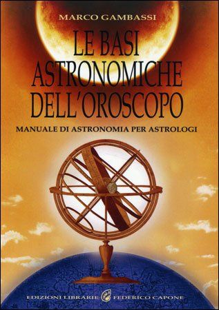 Le Basi Astronomiche dell'Oroscopo