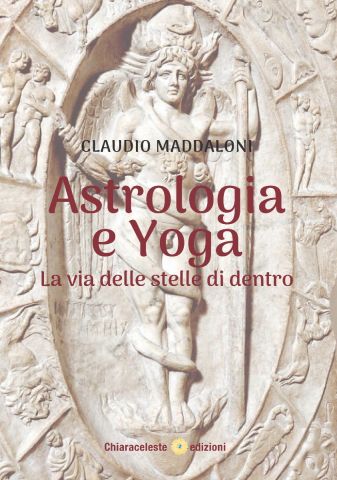 Astrologia e Yoga. La via delle stelle di dentro
