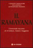 Il Ramayana L'immortale racconto di Avventura, Amore e Saggezza