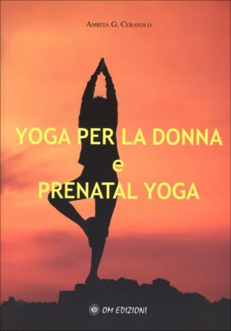 Yoga per la Donna e Prenatal Yoga
